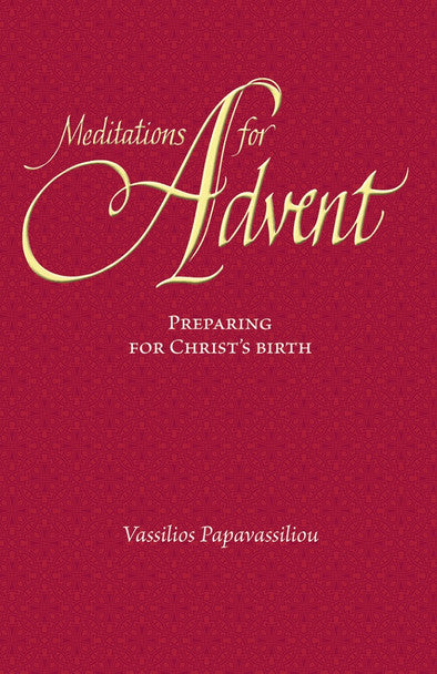 Meditations for Advent: Preparing for Christ's Birth