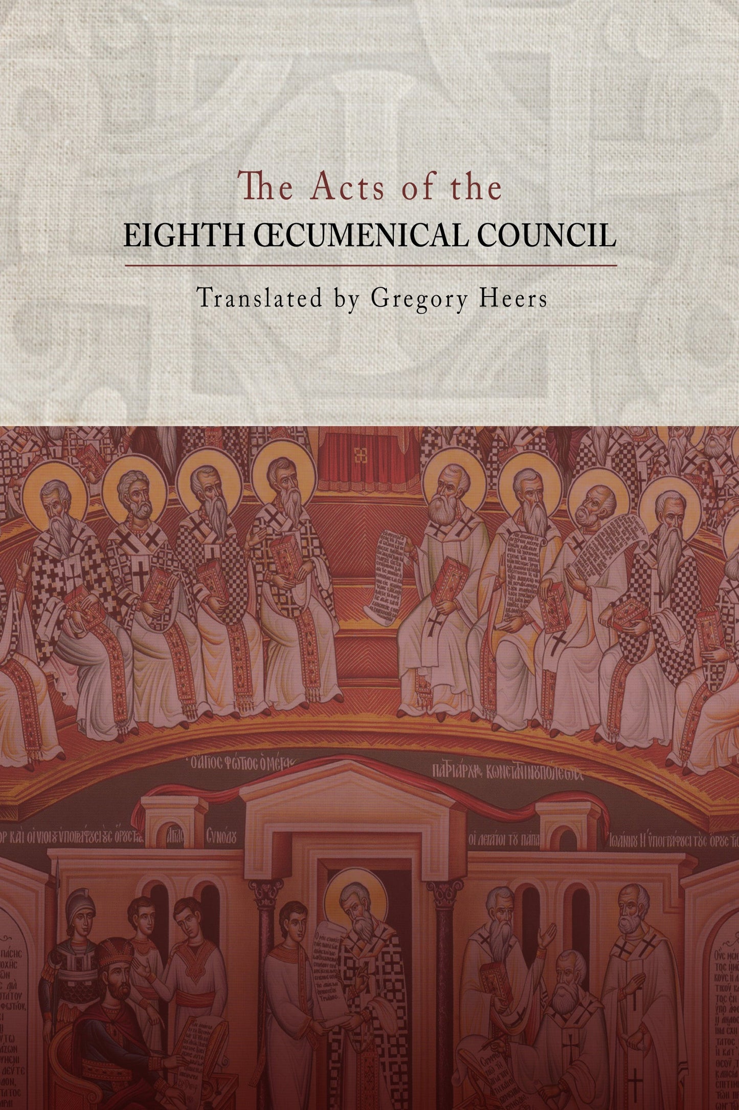 The Acts of the Eighth Oecumenical Council