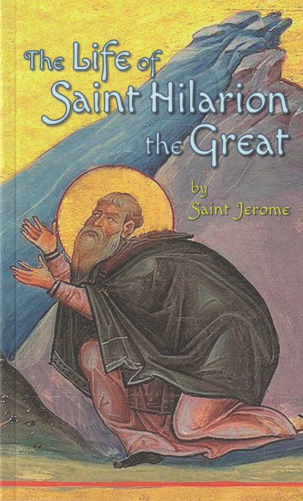 The Life of Saint Hilarion the Great