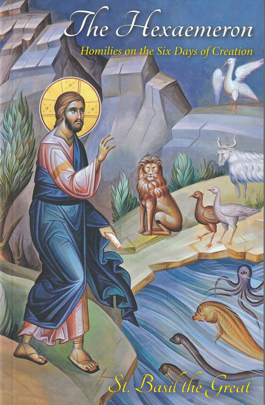 The Hexaemeron: Homilies on the Six Days of Creation