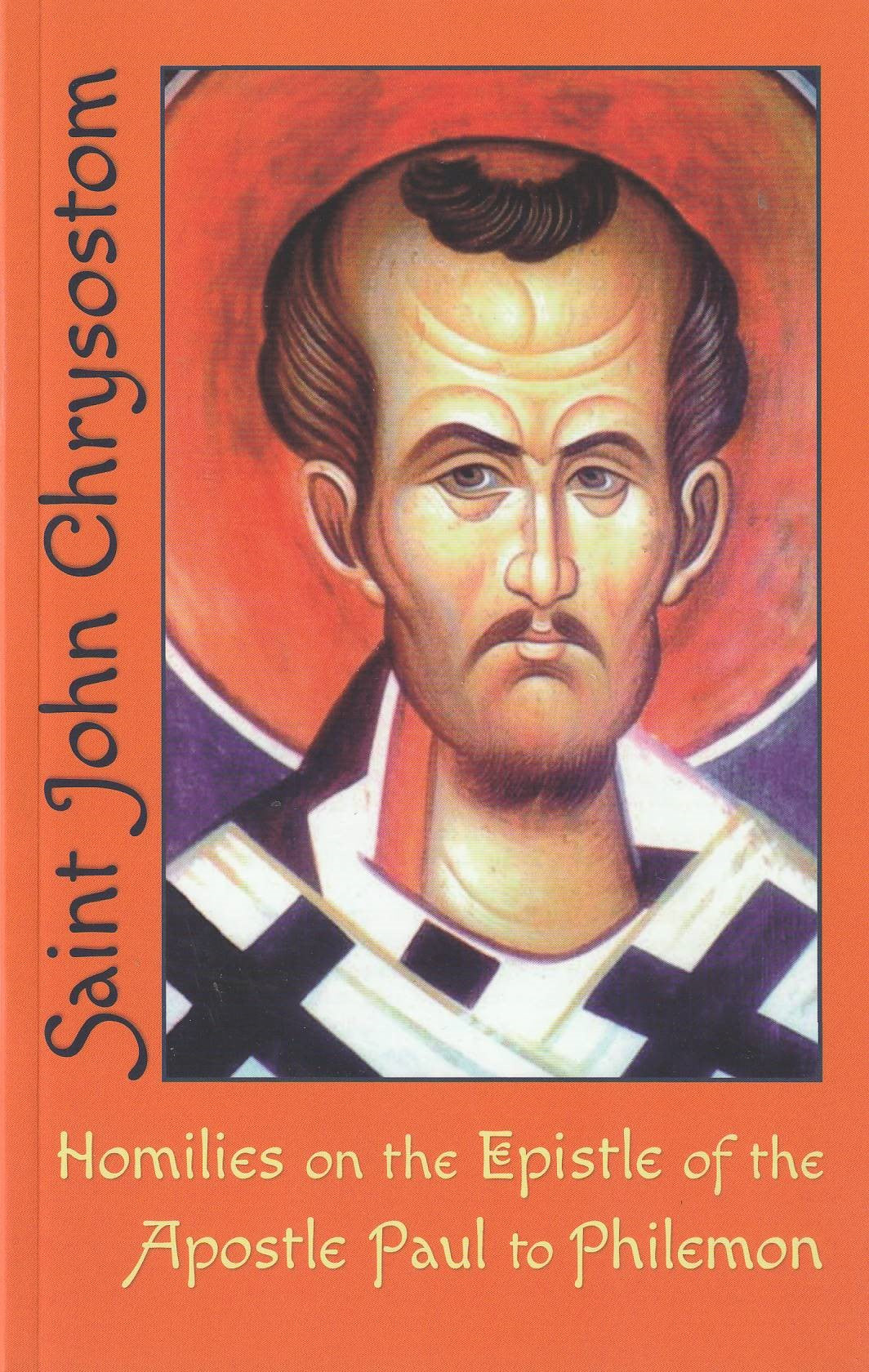 Homilies on the Epistle of the Apostle Paul to Philemon