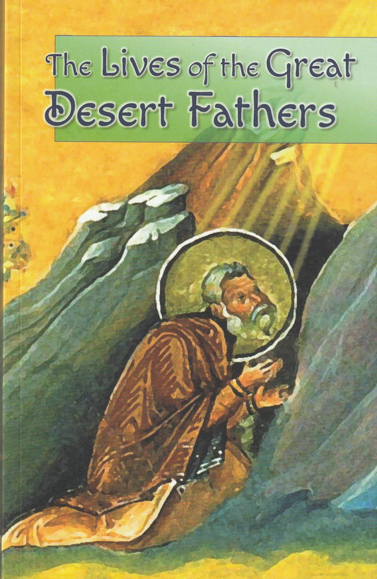 The Lives of the Great Desert Fathers