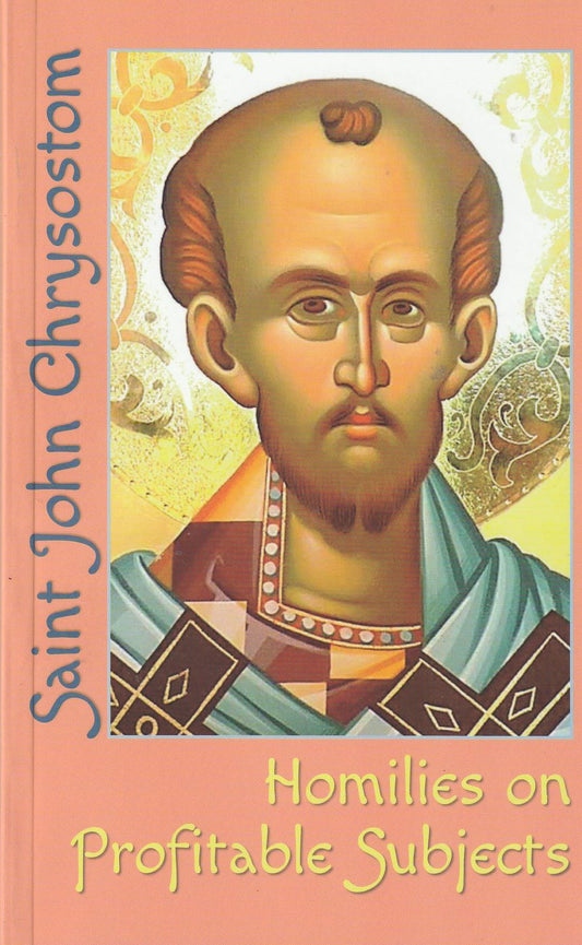 Homilies on Profitable Subjects