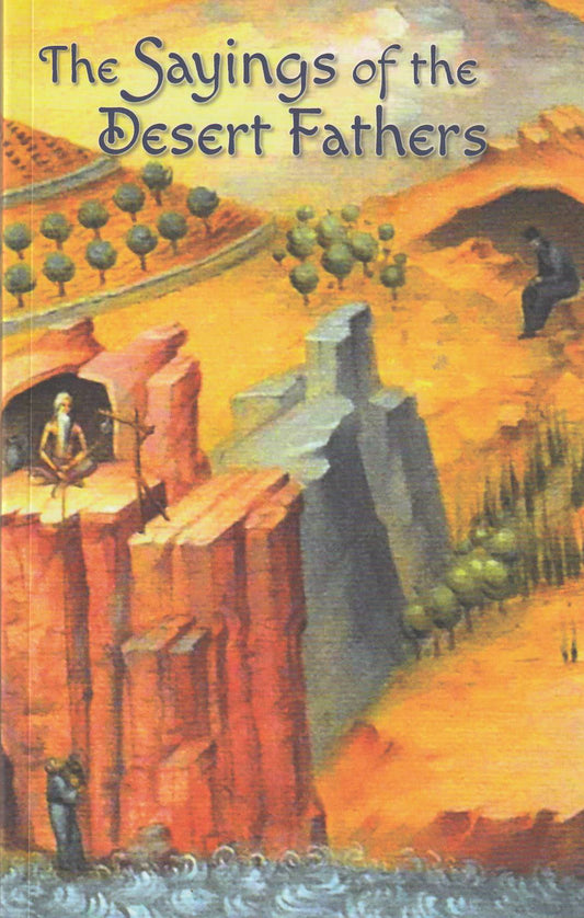 The Sayings of the Desert Fathers
