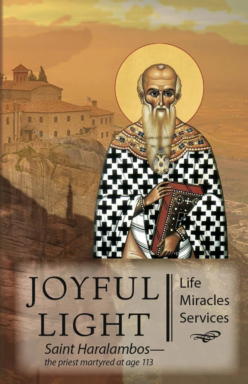 Joyful Light: Life, Miracles and Services of St Haralambos