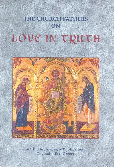 The Church Fathers on Love in Truth