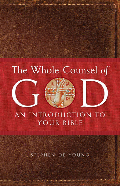 The Whole Counsel of God